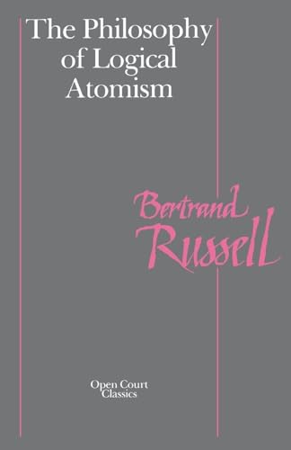 Beispielbild fr The Philosophy of Logical Atomism zum Verkauf von Better World Books