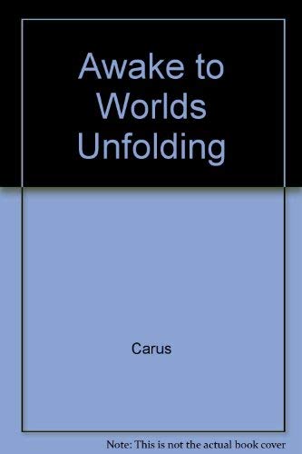 Stock image for Awake to Worlds Unfolding for sale by Ergodebooks