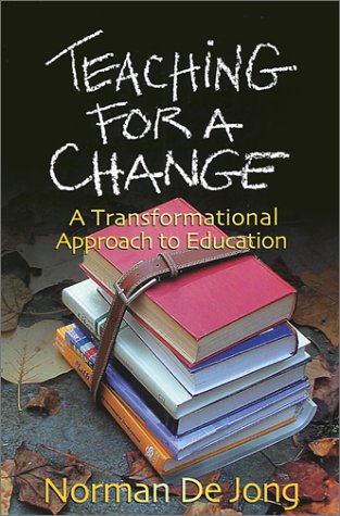 Stock image for Teaching for a Change: A Transformational Approach to Education for sale by SecondSale