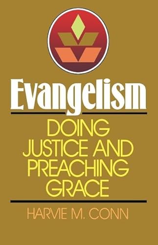 Imagen de archivo de Evangelism: Doing Justice and Preaching Grace a la venta por -OnTimeBooks-