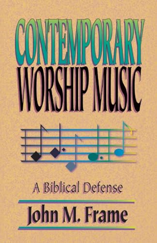 Stock image for Contemporary Worship Music: A Biblical Defense for sale by Your Online Bookstore