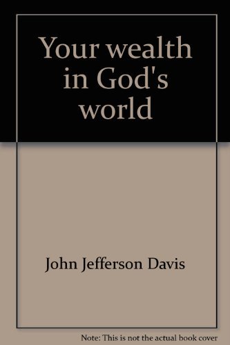 9780875522197: Your wealth in God's world: Does the Bible support the free market?
