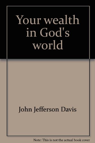 Imagen de archivo de Your wealth in God's world: Does the Bible support the free market? a la venta por ThriftBooks-Dallas