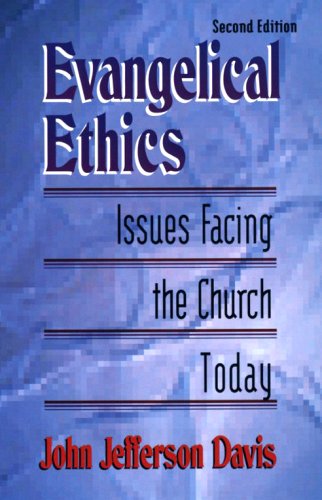 Imagen de archivo de Evangelical Ethics : Issues Facing the Church Today a la venta por More Than Words