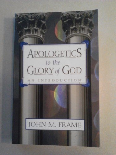 Beispielbild fr Apologetics to the Glory of God: An Introduction zum Verkauf von GoodwillNI