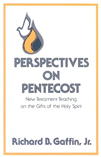 Imagen de archivo de Perspectives on Pentecost: New Testament Teaching on the Gifts of the Holy Spirit a la venta por Ergodebooks