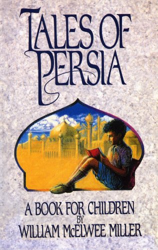 9780875522920: Tales of Persia: A Book for Children