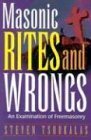 Stock image for Masonic Rites and Wrongs: An Examination of Freemasonry for sale by Hippo Books