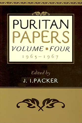 Stock image for Puritan Papers Vol. 4 : 1965-1967 for sale by Better World Books: West