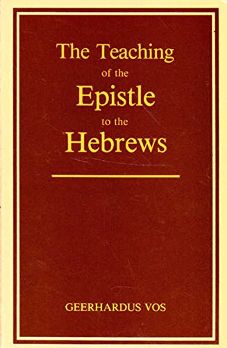 Imagen de archivo de The Teaching of the Epistle to the Hebrews a la venta por medimops