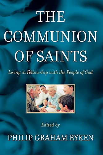 Imagen de archivo de The Communion of Saints: Living in Fellowship with the People of God a la venta por Goodbookscafe