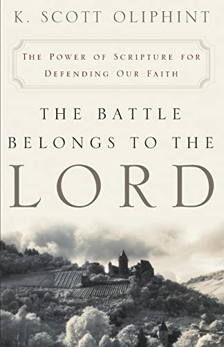 Beispielbild fr The Battle Belongs to the Lord: The Power of Scripture for Defending Our Faith zum Verkauf von BooksRun