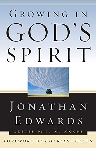 Beispielbild fr Growing in God's Spirit (Jonathan Edwards for Today's Reader) zum Verkauf von WorldofBooks