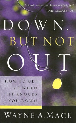 Imagen de archivo de Down, But Not Out: How to Get Up When Life Knocks You Down (Strength for Life) a la venta por GF Books, Inc.