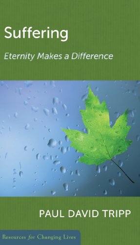 Beispielbild fr Suffering: Eternity Makes a Difference (Resources for Changing Lives) zum Verkauf von Wonder Book