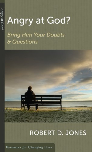 Stock image for Angry at God?: Bring Him Your Doubts and Questions (Resources for Changing Lives) for sale by SecondSale