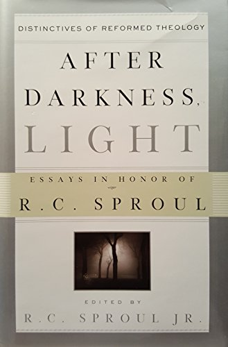 9780875527048: AFTER DARKNESS LIGHT HB: Distinctives of Reformed Theology; Essays in Honor of R. C. Sproul