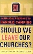 9780875527888: Should We Leave Our Churches?: A Biblical Response to Harold Camping