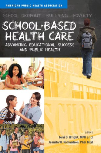 Stock image for School-Based Health Care: Advancing Educational Success and Public Health for sale by Better World Books