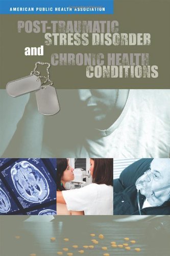 Stock image for Post-Traumatic Stress Disorder and Chronic Health Conditions for sale by Boards & Wraps