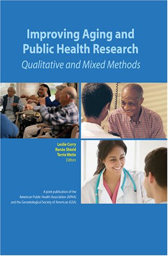 9780875530512: Improving Aging and Public Health Research: Qualitative and Mixed Methods