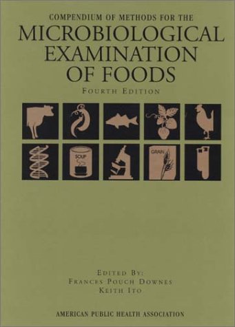 Beispielbild fr Compendium of Methods for the Microbiological Examination of Foods zum Verkauf von Better World Books