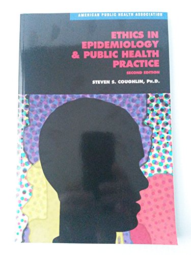 Beispielbild fr Ethics in Epidemiology and Public Health Practice: Collected Works (NEW!!) zum Verkauf von BookHolders