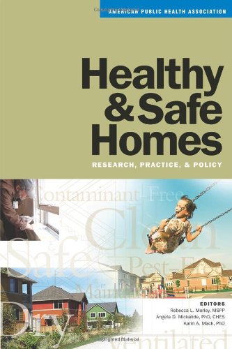 Beispielbild fr Healthy & Safe Homes: Research, Practice, & Policy (NEW!!) zum Verkauf von BookHolders