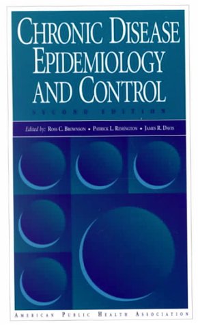 Beispielbild fr Chronic Disease Epidemiology and Control Brownson, Ross C.; Remington, Patrick L. and Davis, James R. zum Verkauf von Turtlerun Mercantile