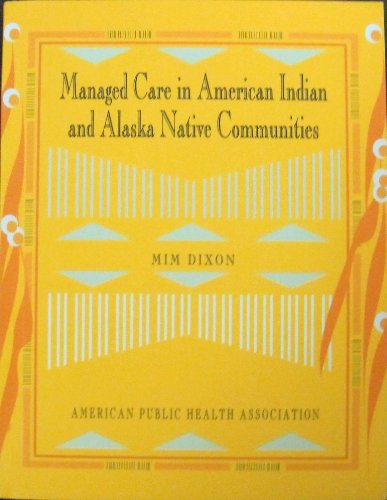 Stock image for Managed Care in American Indian & Alaska Native Communities: for sale by ThriftBooks-Atlanta