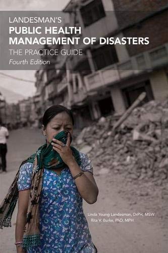 Stock image for Landesman's Public Health Management of Disasters : The Practice Guide for sale by Better World Books