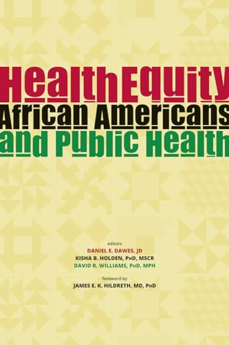 Beispielbild fr Health Equity: African Americans and Public Health zum Verkauf von Goodwill Books