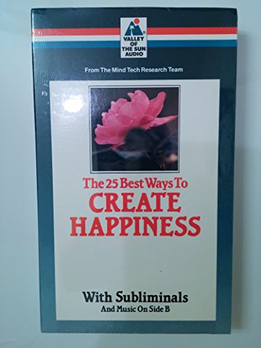 Create Happiness (25 Best Ways... S.) (9780875542706) by Sutphen, Dick