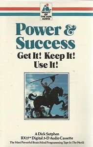 Power and Success: Get it! Keep it! Use it! (RX17 Audio) (9780875543239) by Dick Sutphen