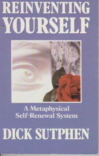 Beispielbild fr Reinventing Yourself: A Metaphysical Self-Renewal System zum Verkauf von HPB-Emerald