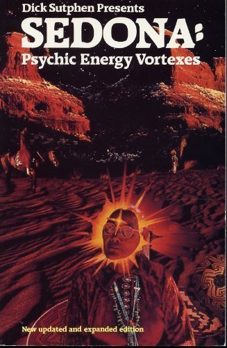 Beispielbild fr Dick Sutphen Presents Sedona: Psychic Energy Vortexes zum Verkauf von ThriftBooks-Dallas