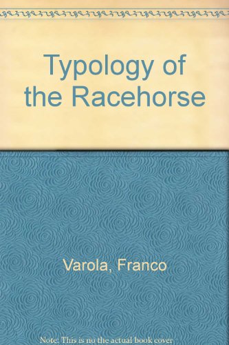 9780875562704: Typology of the Racehorse