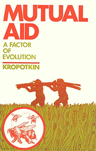 Beispielbild fr Mutual Aid: A Factor of Evolution zum Verkauf von Front Cover Books