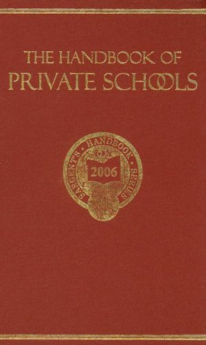 Stock image for The Handbook Of Private Schools: An Annual Descriptive Survey Of Independent Education (The Porter Sargent Handbook Series) for sale by Half Price Books Inc.