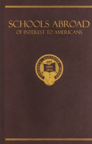 Stock image for Schools Abroad of Interest to Americans 2009/ 2010: A Survey of International Primary and Preparatory Education (The Porter Sargent Handbook series) for sale by SecondSale