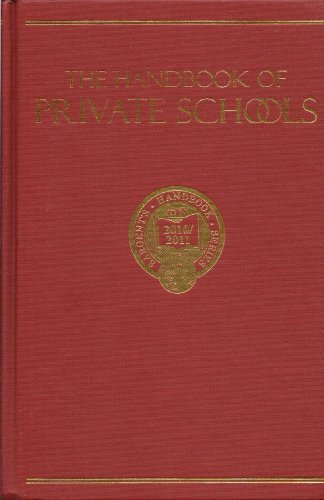 Stock image for The Handbook Of Private Schools 2010/2011: An Annual Descriptive Survey Of Independent Education for sale by dsmbooks