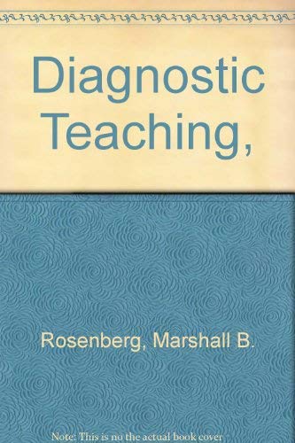Diagnostic Teaching, (9780875620138) by Rosenberg, Marshall B.