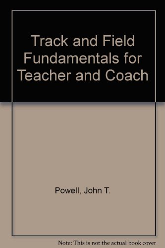 Imagen de archivo de Track and Field Fundamentals for Teacher and Coach a la venta por HPB-Red