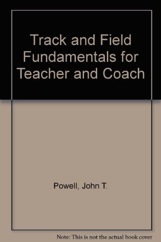 Stock image for Track and Field Fundamentals for Teacher and Coach for sale by HPB-Red