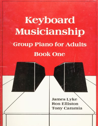 Beispielbild fr Keyboard Musicianship Piano for Adults, Book One zum Verkauf von BooksRun