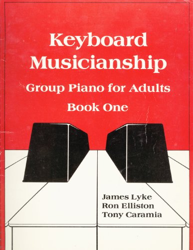 9780875632308: Keyboard Musicianship Piano for Adults, Book One