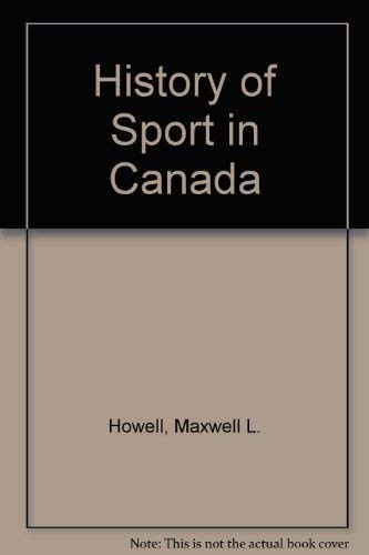 Stock image for History of Sport in Canada for sale by Quickhatch Books