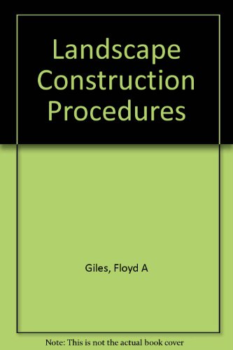 Beispielbild fr Landscape Construction Procedures, Techniques & Design zum Verkauf von Wonder Book