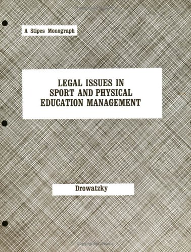 Stock image for Legal Issues in Sport and Physical Education Management for sale by Irish Booksellers