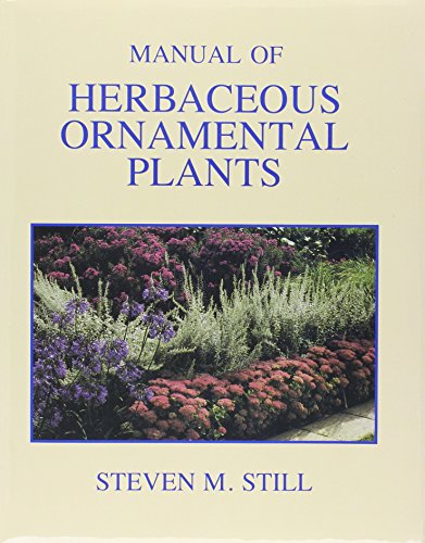 Stock image for Manual of Herbaceous Ornamental Plants for sale by Books of the Smoky Mountains